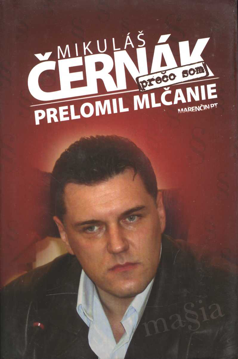 Prečo som prelomil mlčanie (Mikuláš Černák)