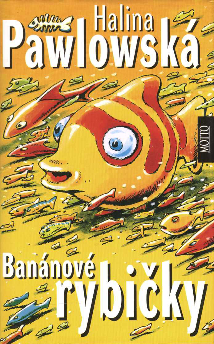 Banánové rybičky (Halina Pawlowská)