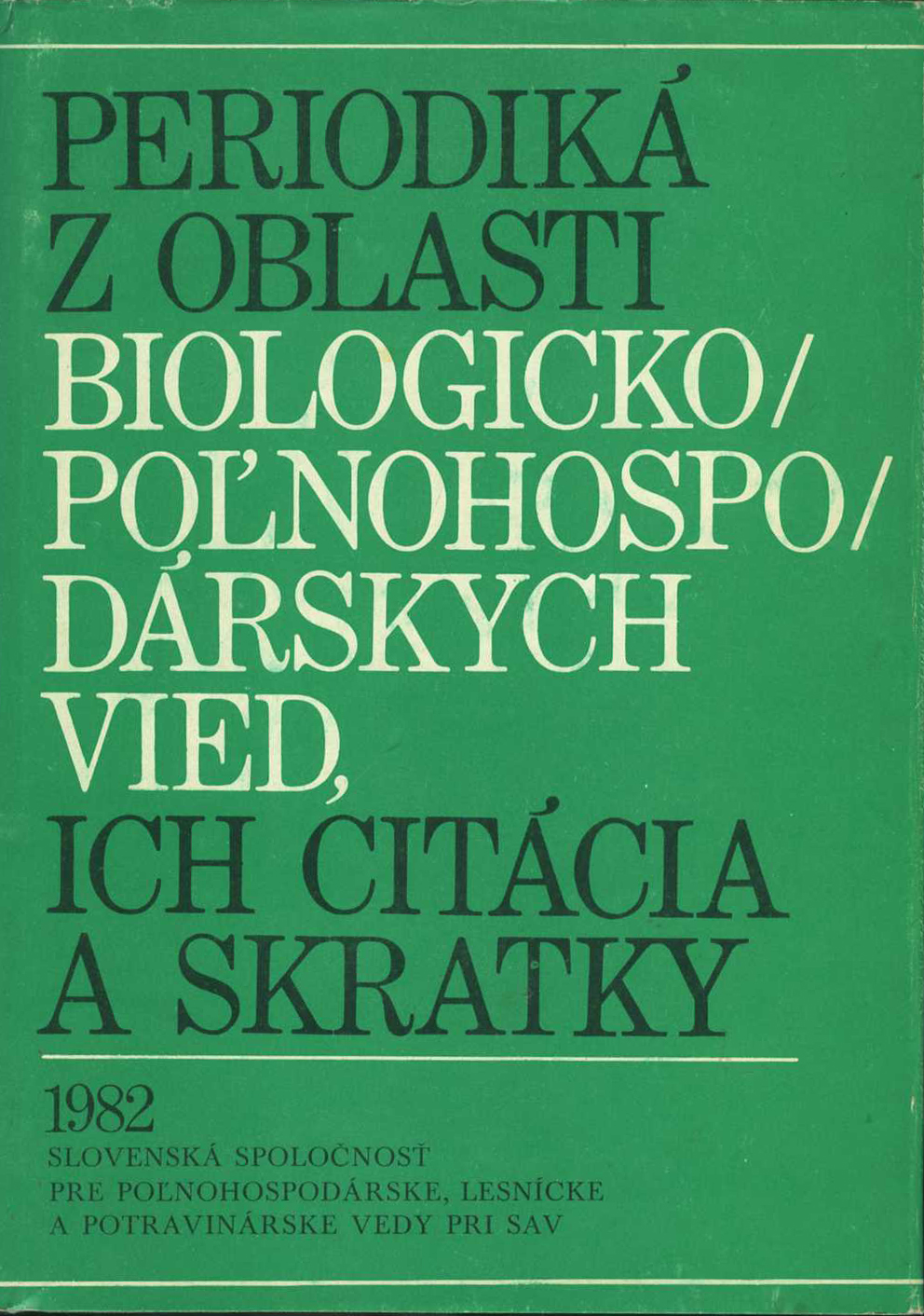 Periodiká z oblasti biologicko-poľnohospodárskych vied, ich citácia a skratky