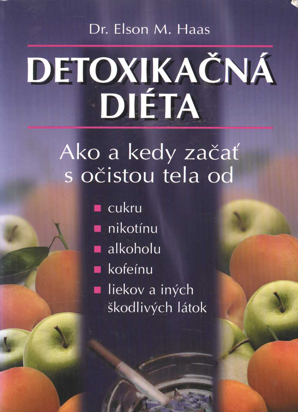 Detoxikačná diéta (Elsson M. Haas)