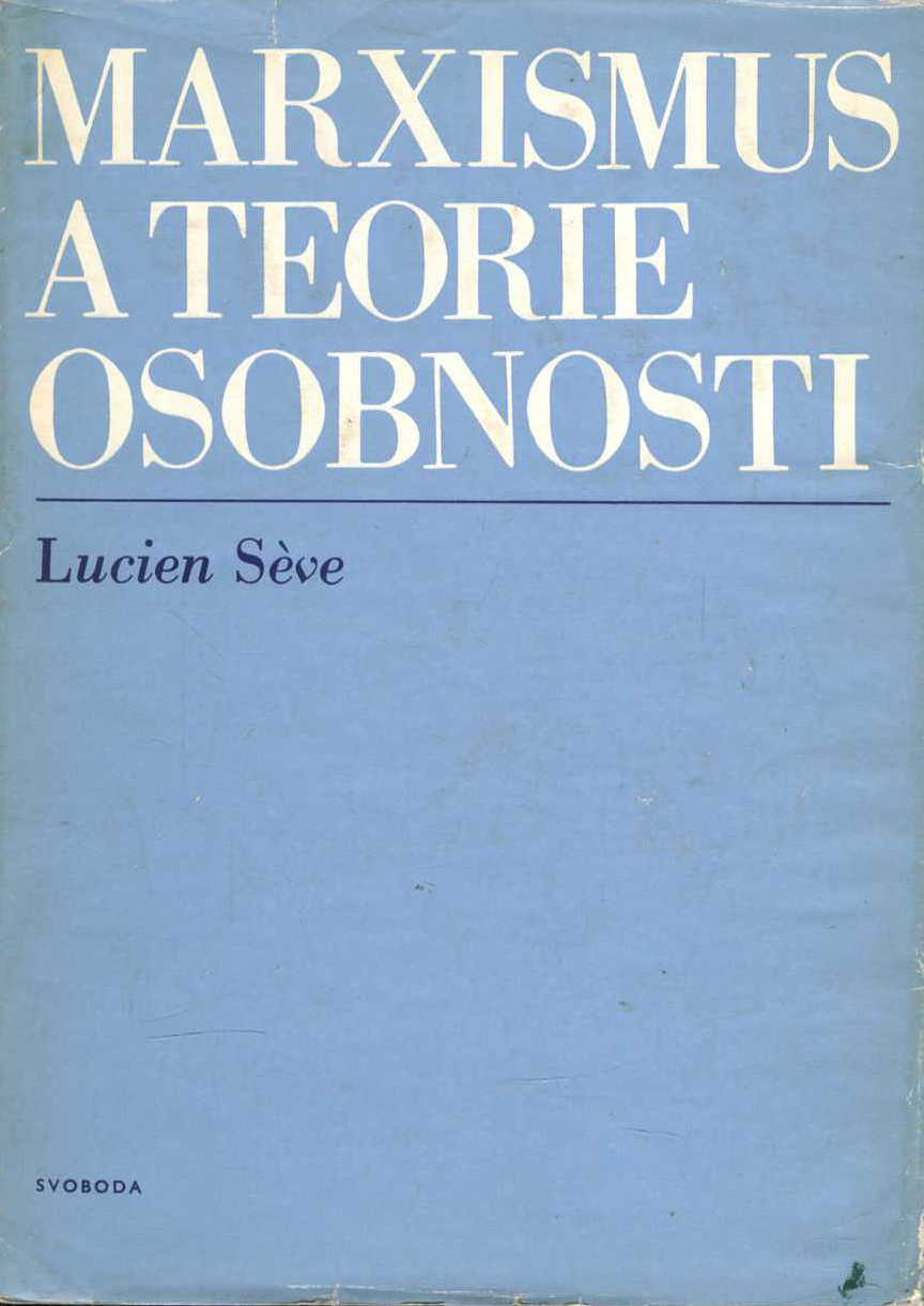 Marxismus a teorie osobnosti (Lucien Séve)