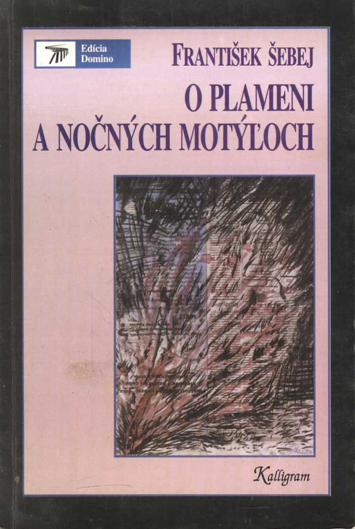 O plameni a nočných motýľoch (František Šebej)