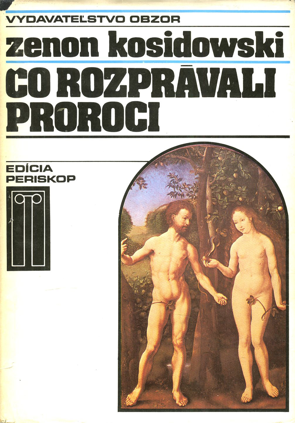 Čo rozprávali proroci (Zenon Kosidowski)