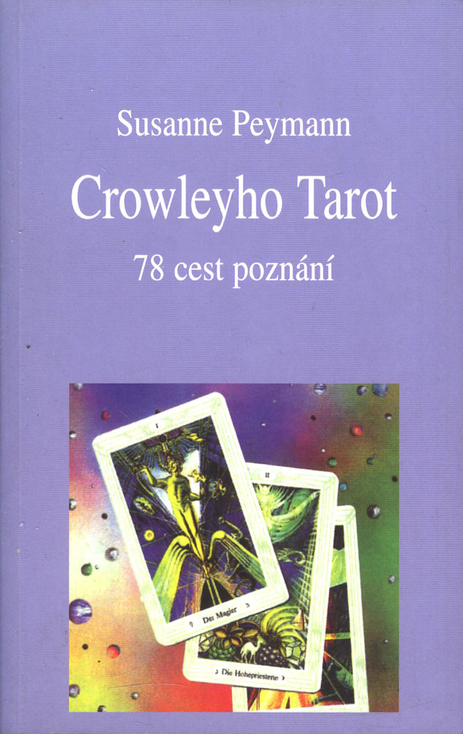 Crowleyho Tarot (Susanne Peymann)