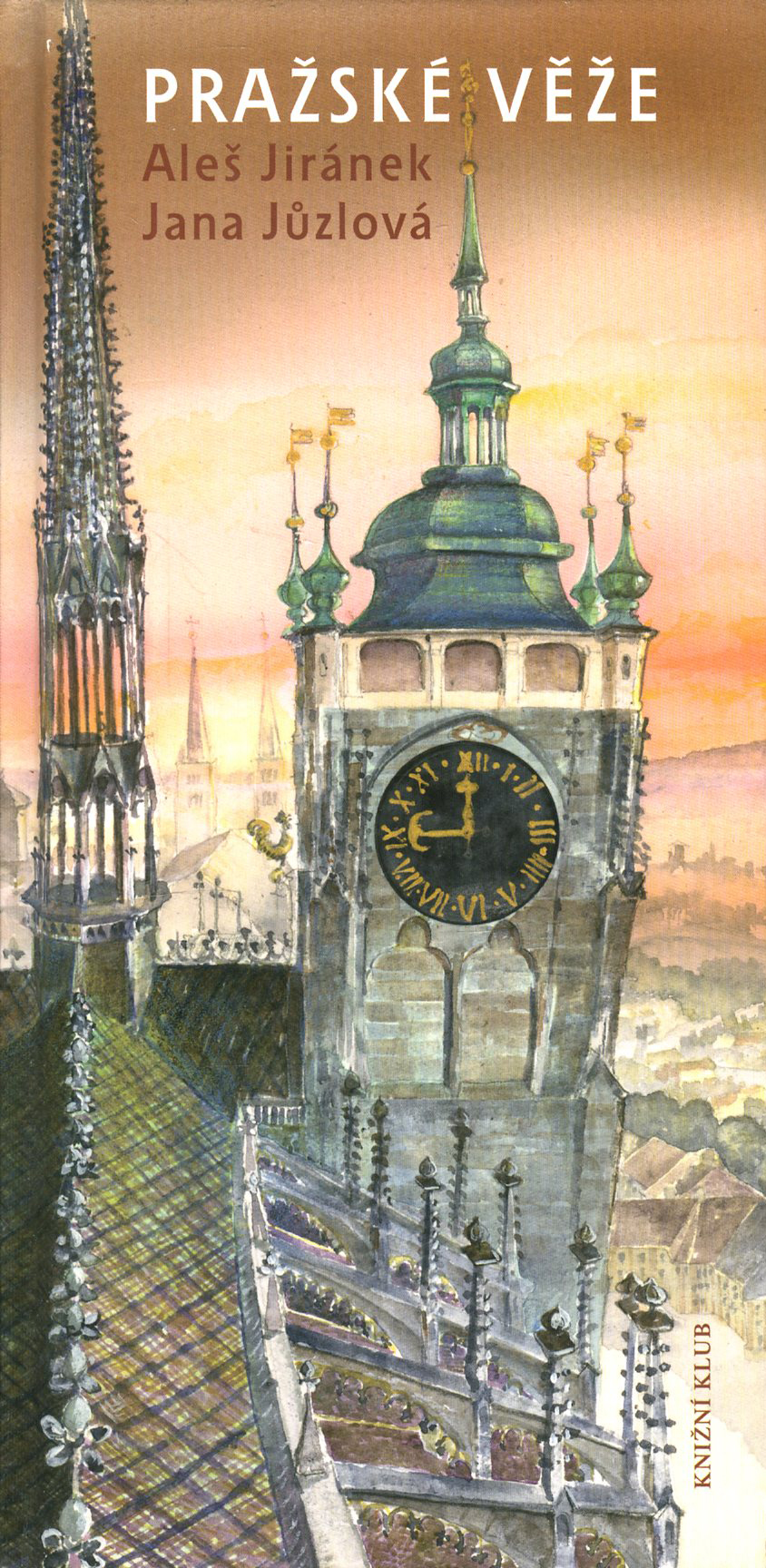 Pražské věže (Aleš Jiránek, Jana Jůzlová)