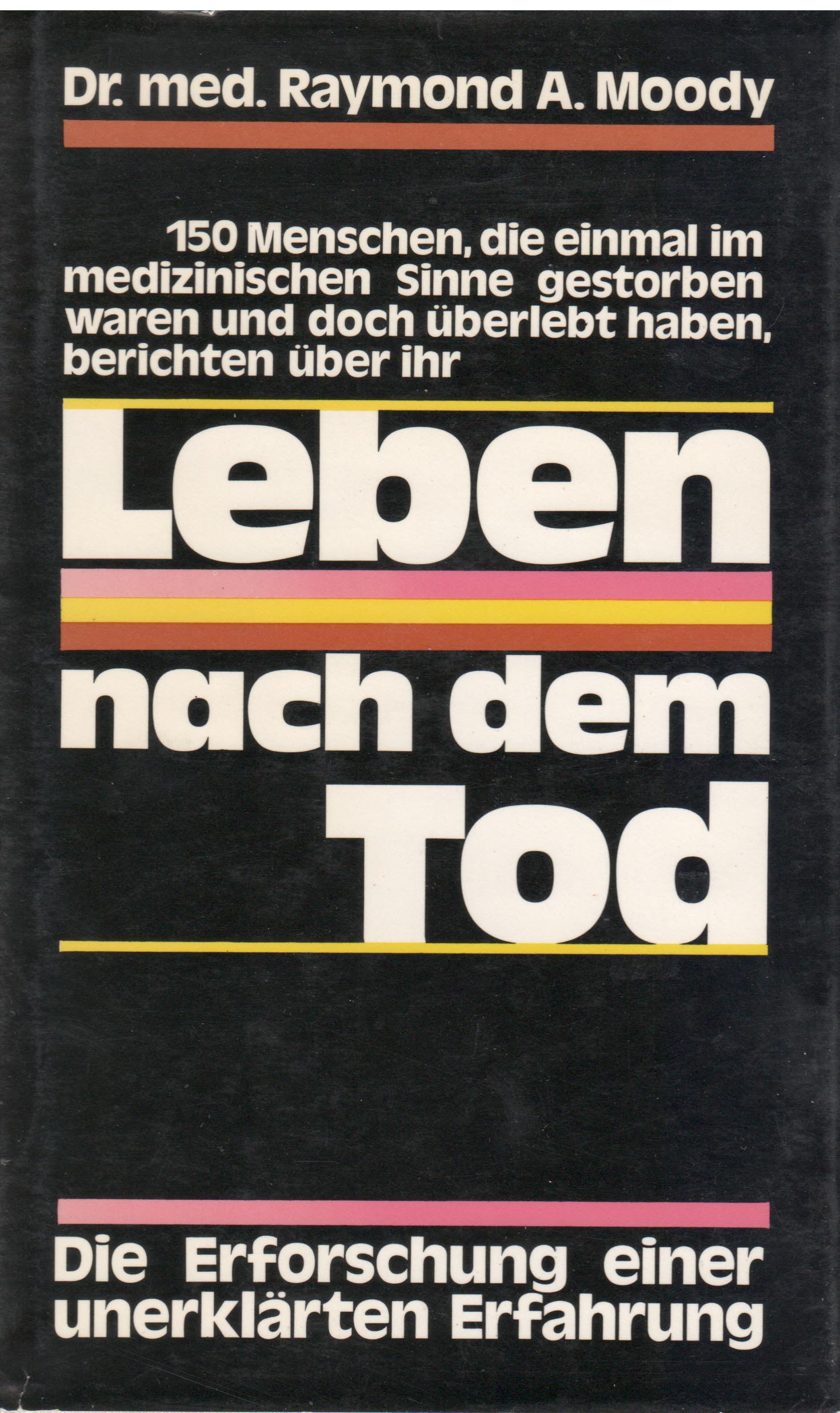 Leben nach dem Tod (Raymond A. Moody )