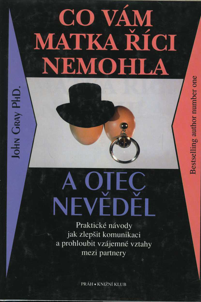 Co vám matka říci nemohla a otec nevědel (John Gray)