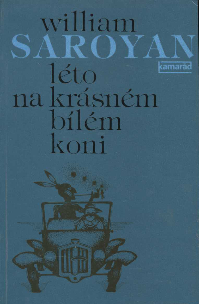 Léto na krásném bílém koni (William Saroyan)