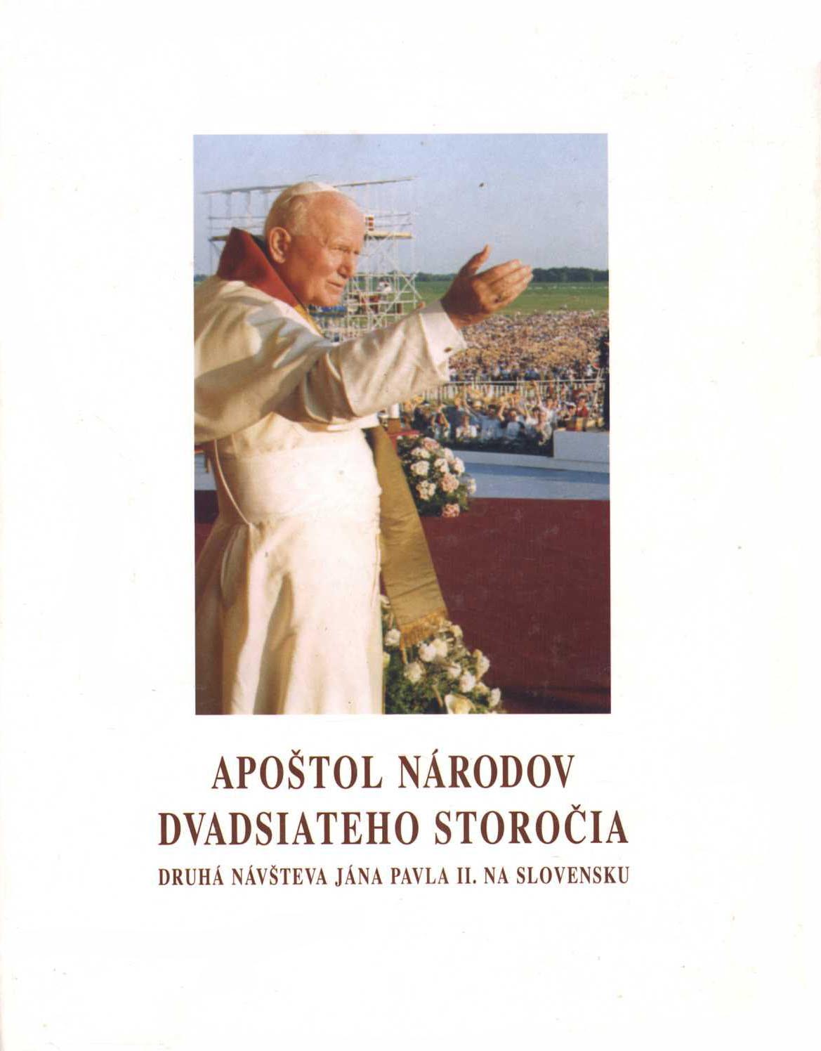 Apoštol národov dvadsiateho storočia