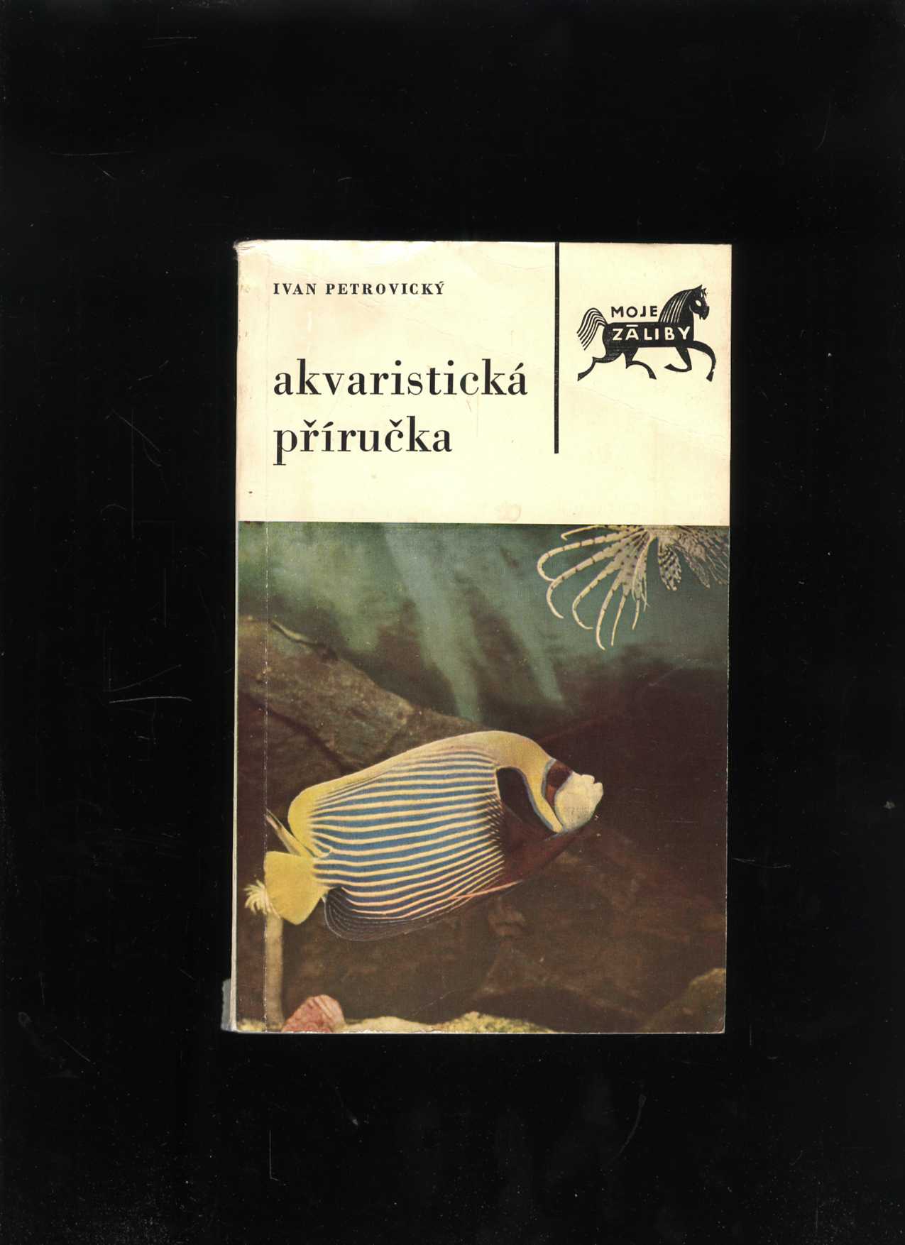 Akvaristická příručka (Ivan Petrovický)