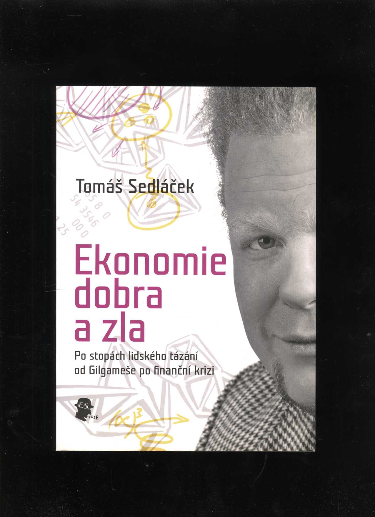 Ekonomie dobra a zla (Tomáš Sedláček)