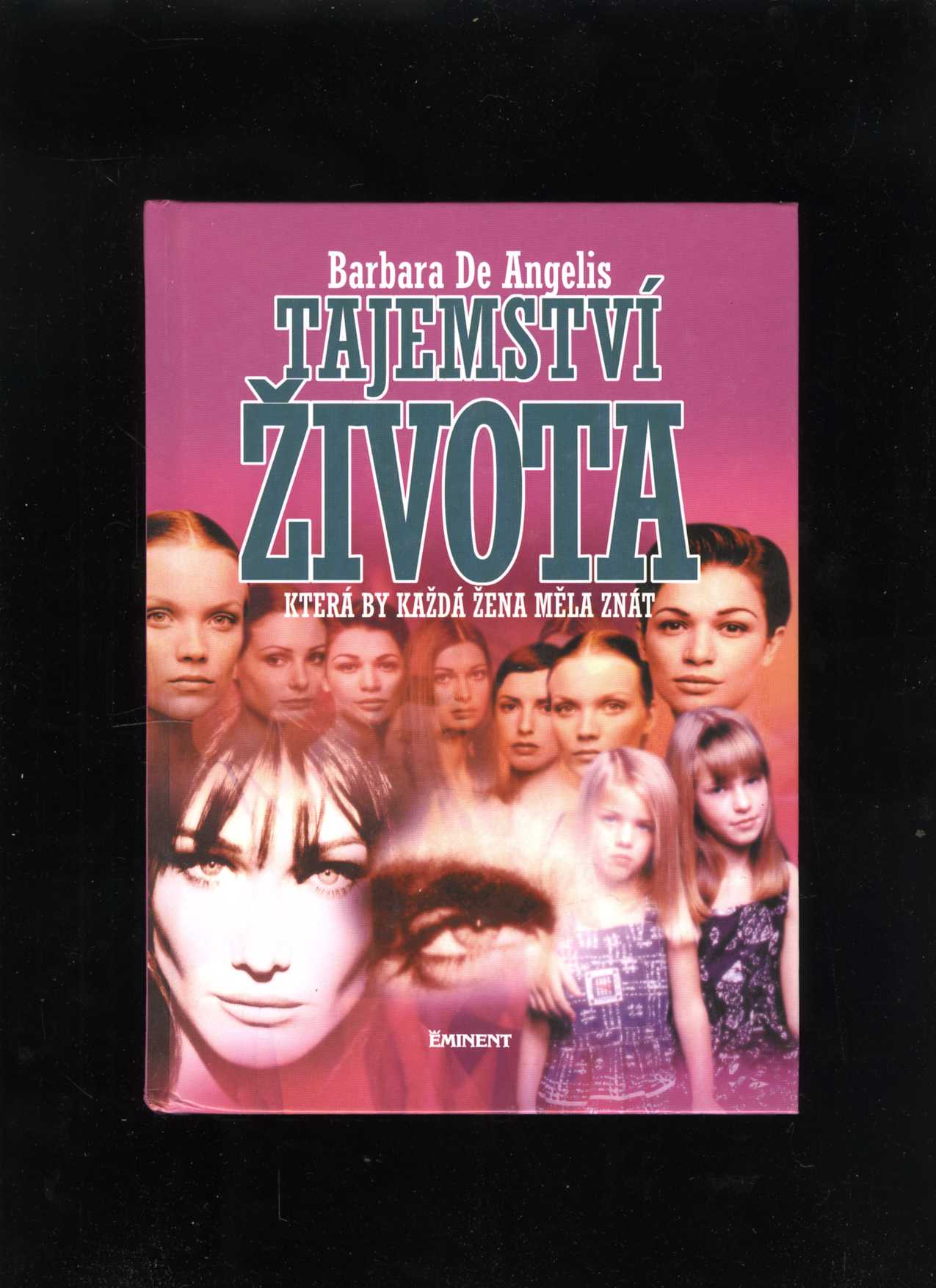 Tajemství života (Barbara De Angelis)