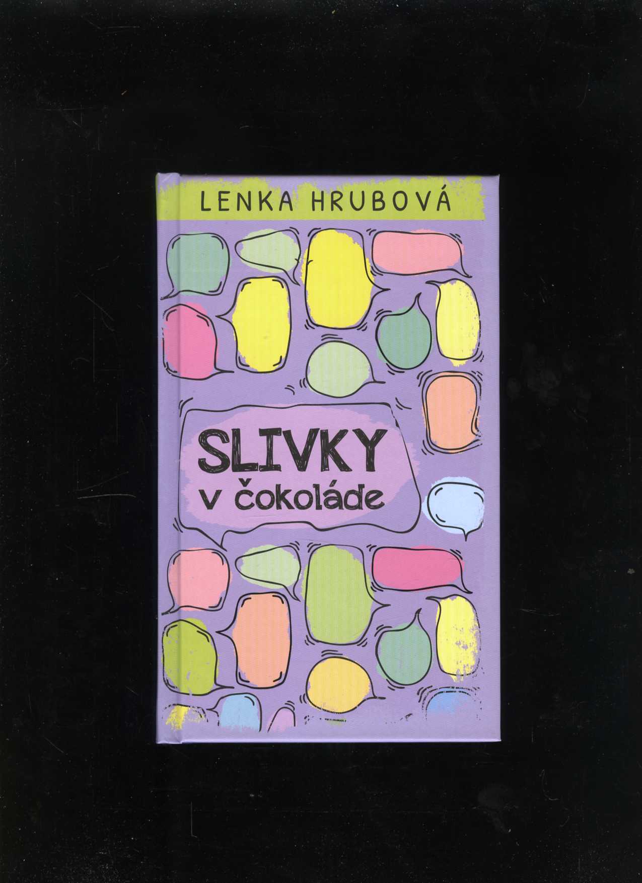 Slivky v čokoláde (Lenka Hrubová)