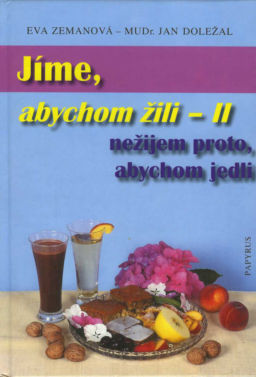 Jíme, abychom žili II. (Eva Zemanová, Jan Doležal)