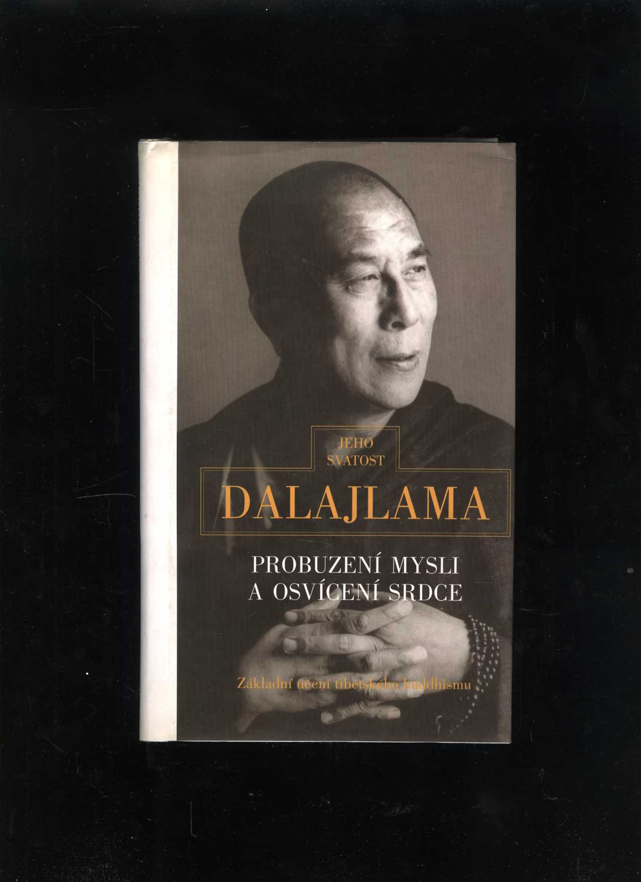 Probuzení mysli a osvícení srdce (Jeho Svatost Dalajlama)