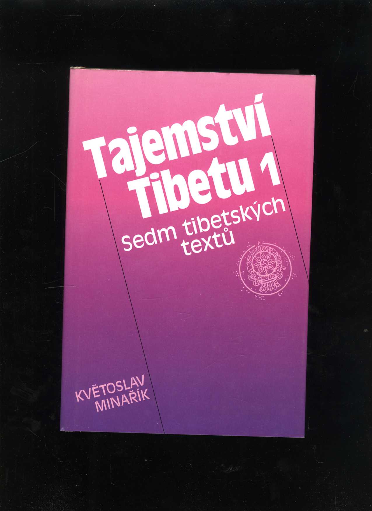 Tajemství Tibetu 1 (Květoslav Minařík)