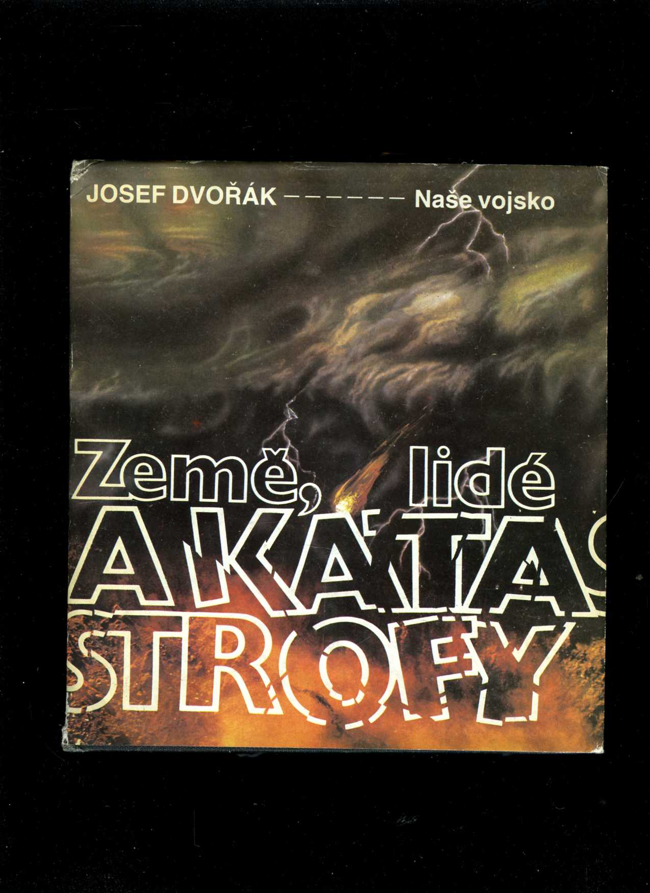 Země, lidé a katastrofy (Josef Dvořák)