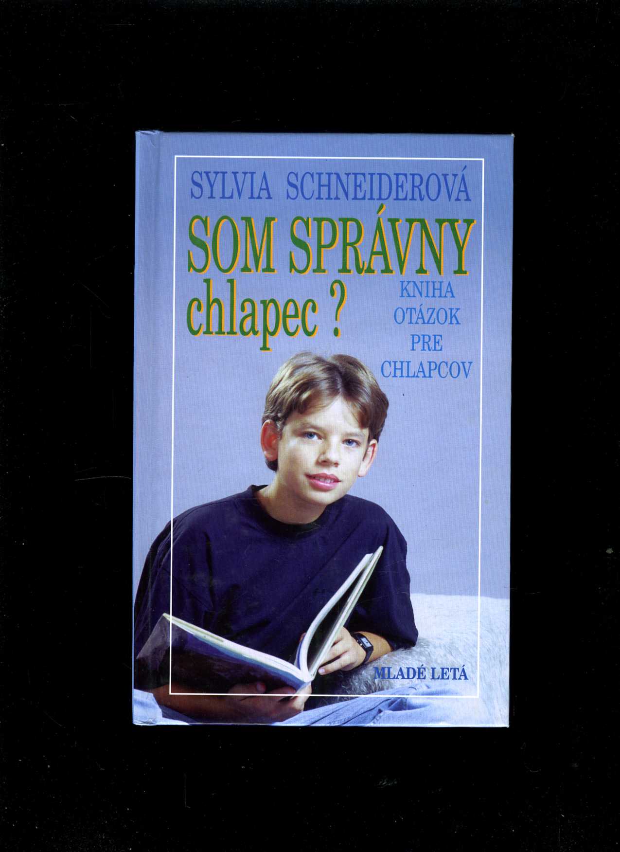 Som správny chlapec? (Sylvia Schneiderová)