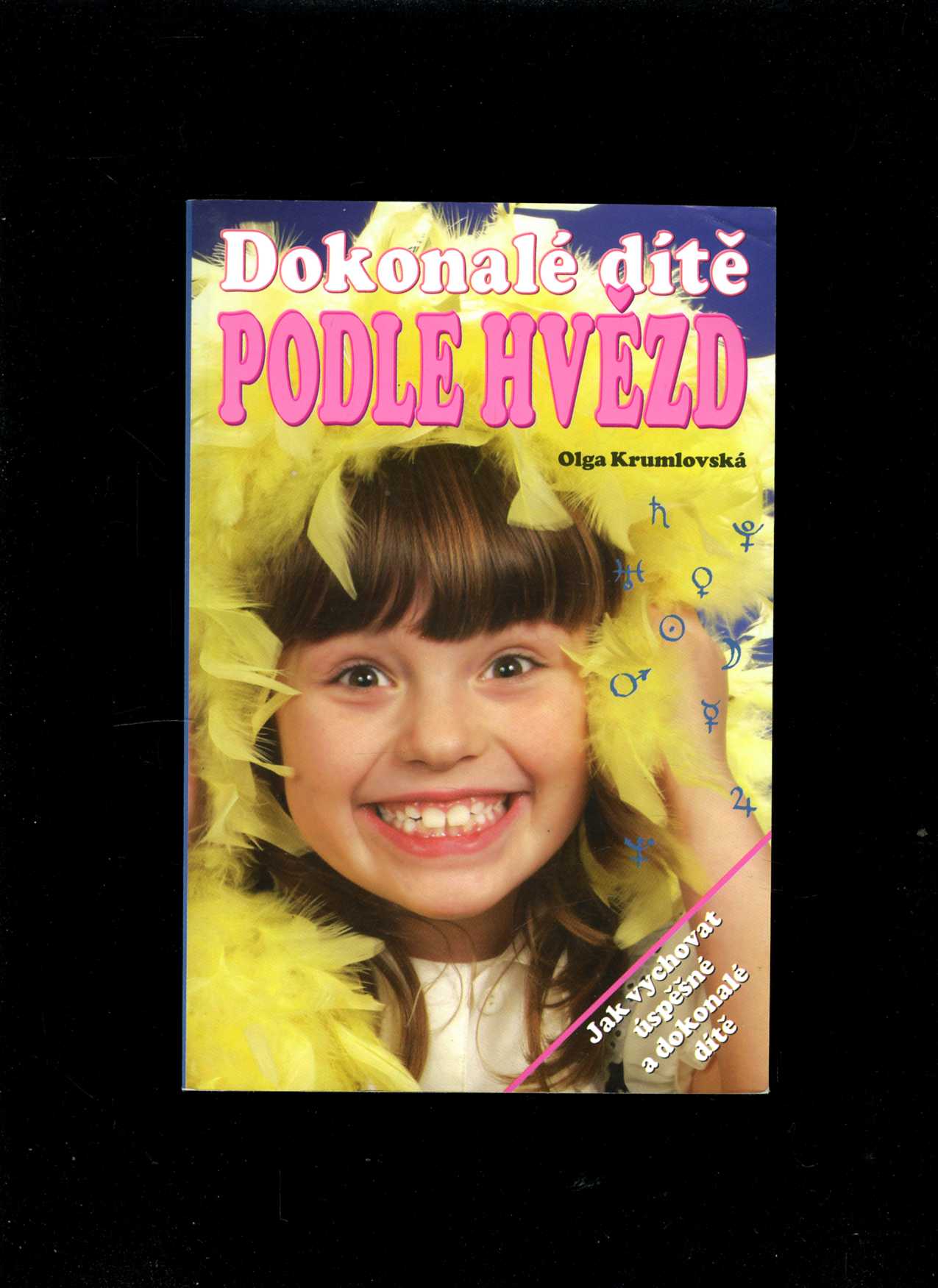 Dokonalé dítě podle hvězd (Olga Krumlovská)