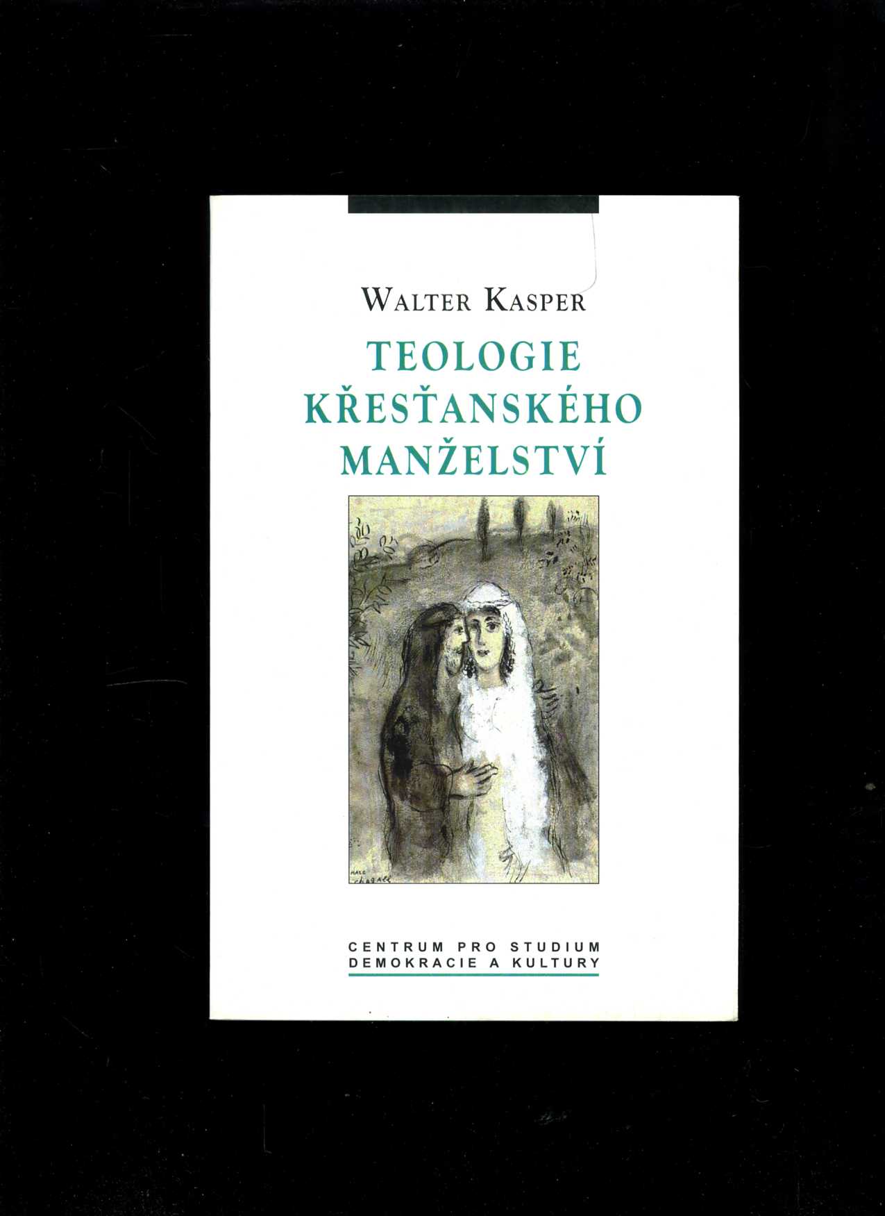 Teologie křesťanského manželství (Walter Kasper)