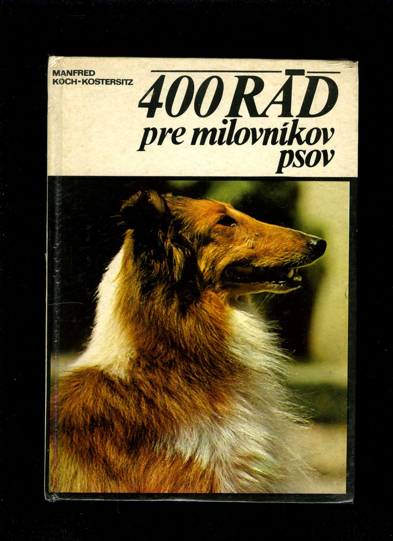 400 rád pre milovníkov psov (Manfred Koch-Kostersitz)