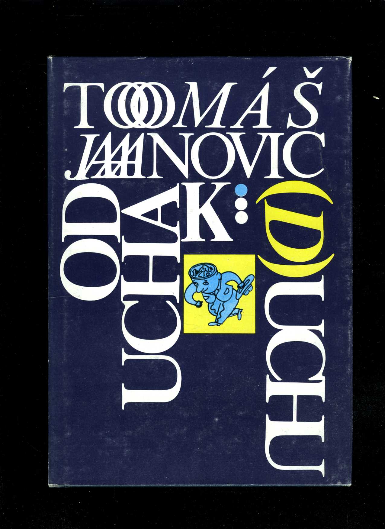 Od ucha k (d)uchu (Tomáš Janovic)