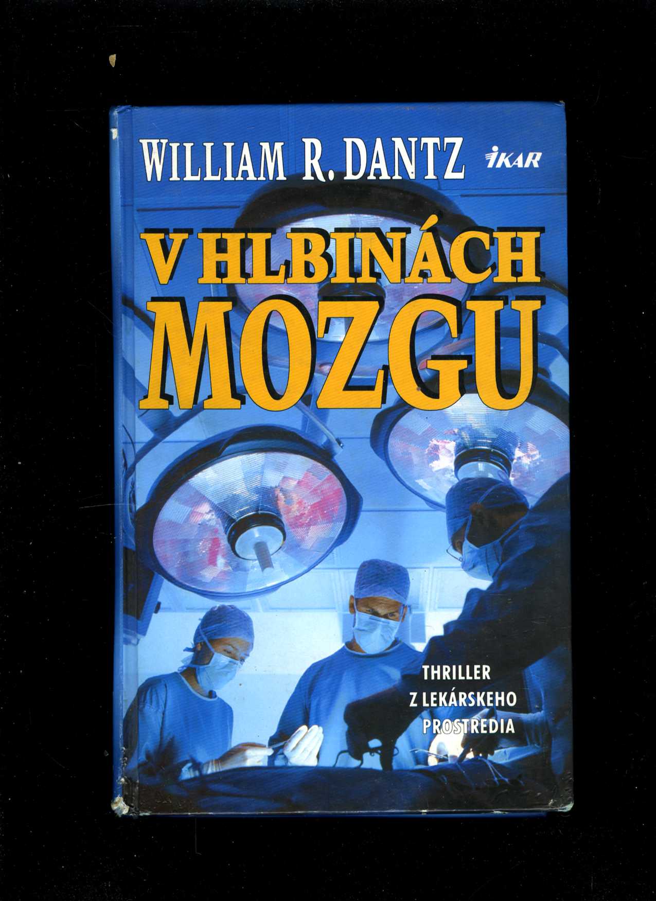 V hlbinách mozgu (William R. Dantz)