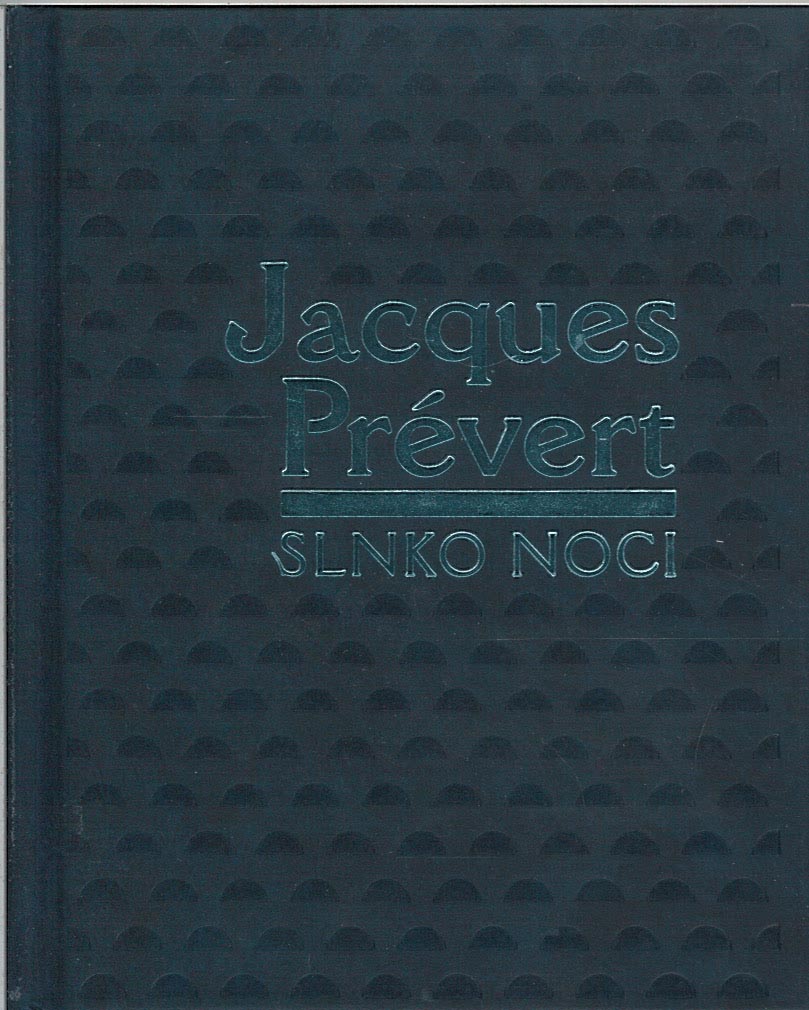 Slnko noci (Jacques Prévert)