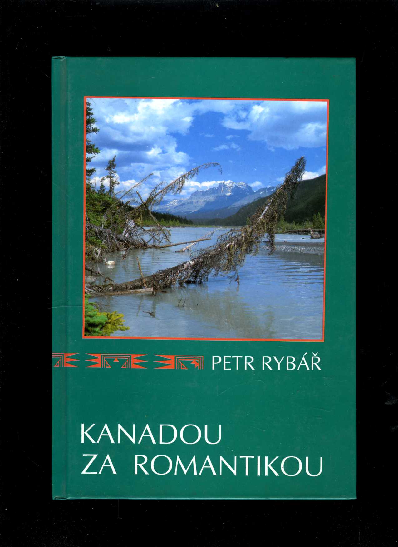 Kanadou za romantikou (Petr Rybář)