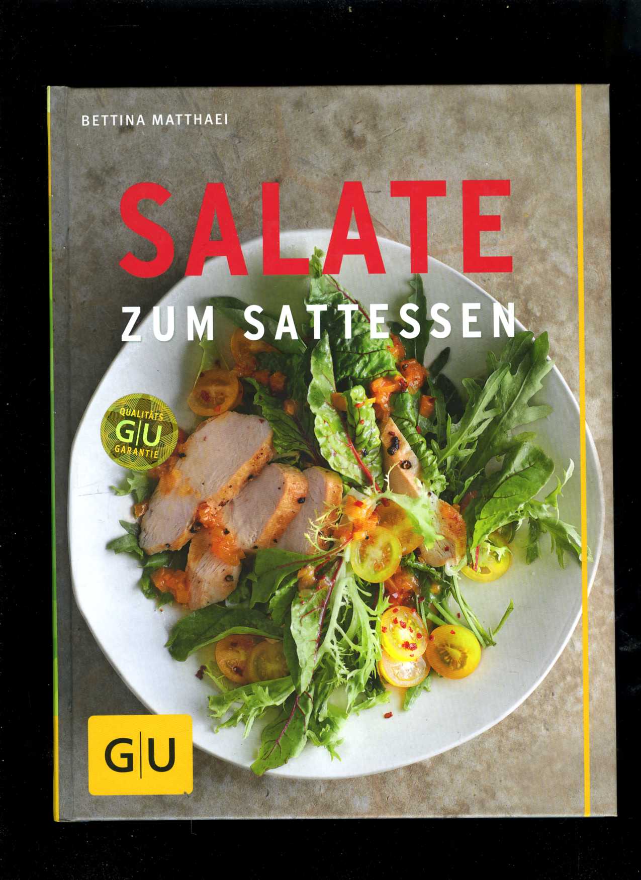 Salate zum Sattessen (Bettina Matthaei)