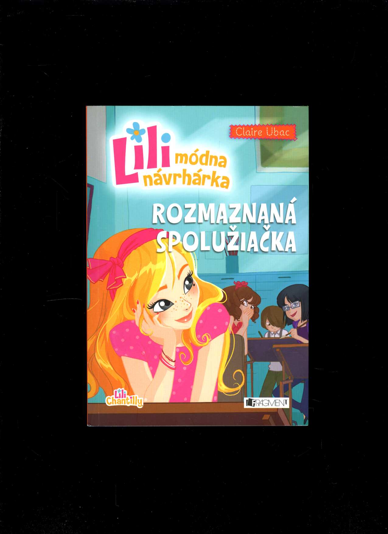 Lili – módna návrhárka 2: Rozmaznaná spolužiačka