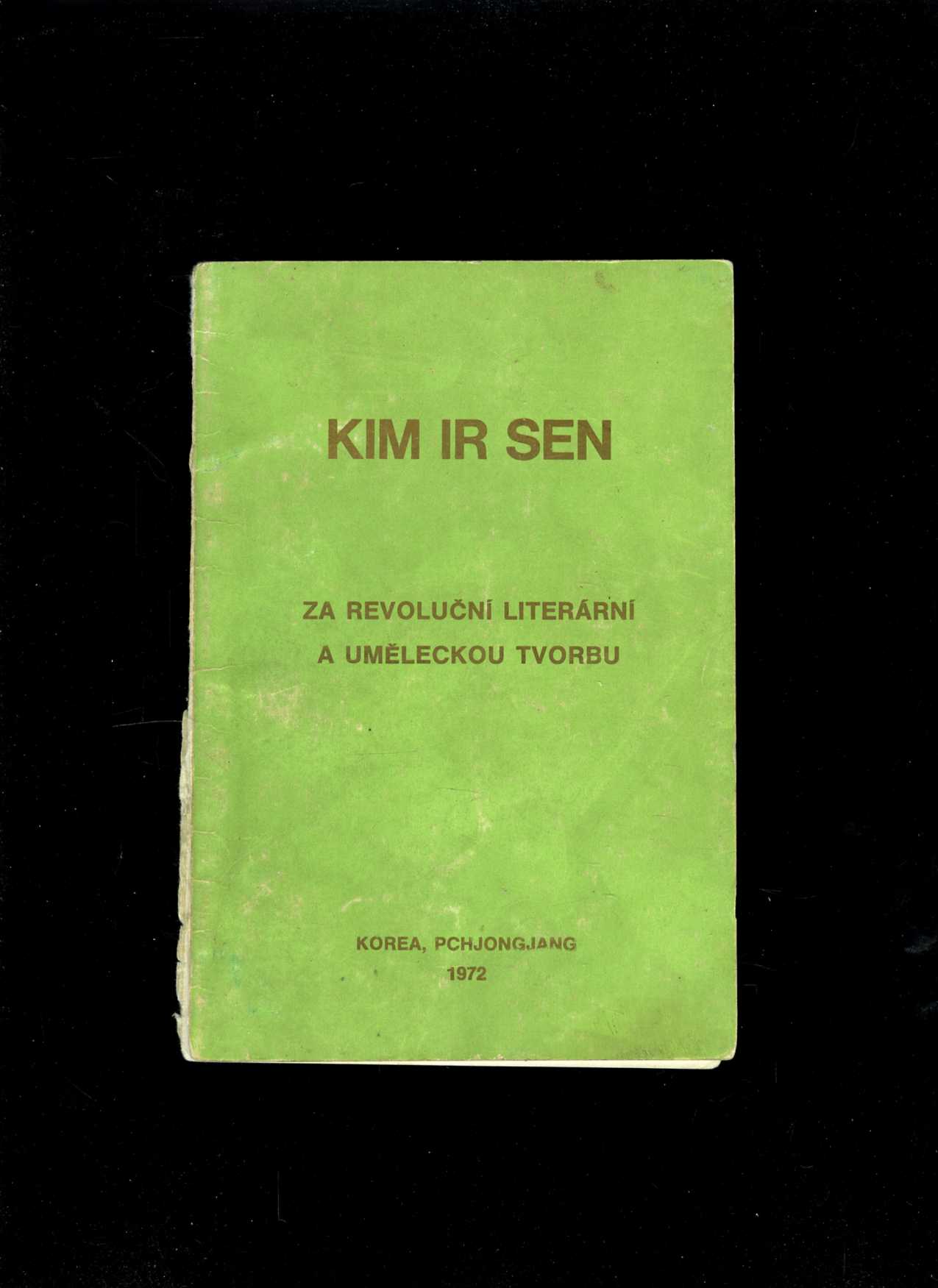 Za revoluční literární a uměleckou tvorbu (Kim Ir Sen)