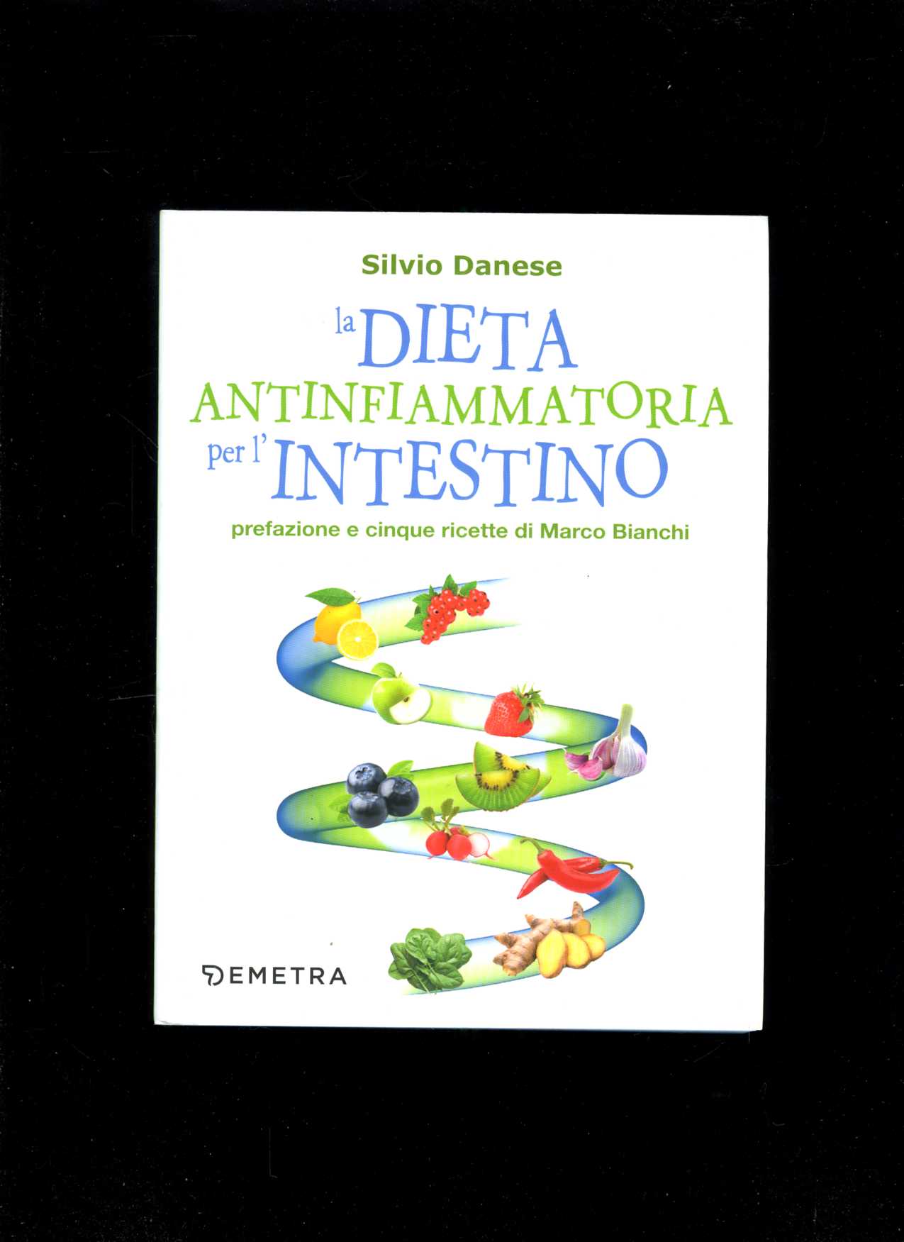 La dieta antinfiammatoria per l'intestino (Silvio Danese)