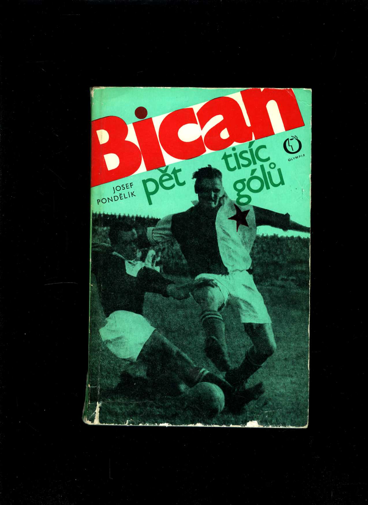 Bican –⁠ pět tisíc gólů (Josef Pondělík)
