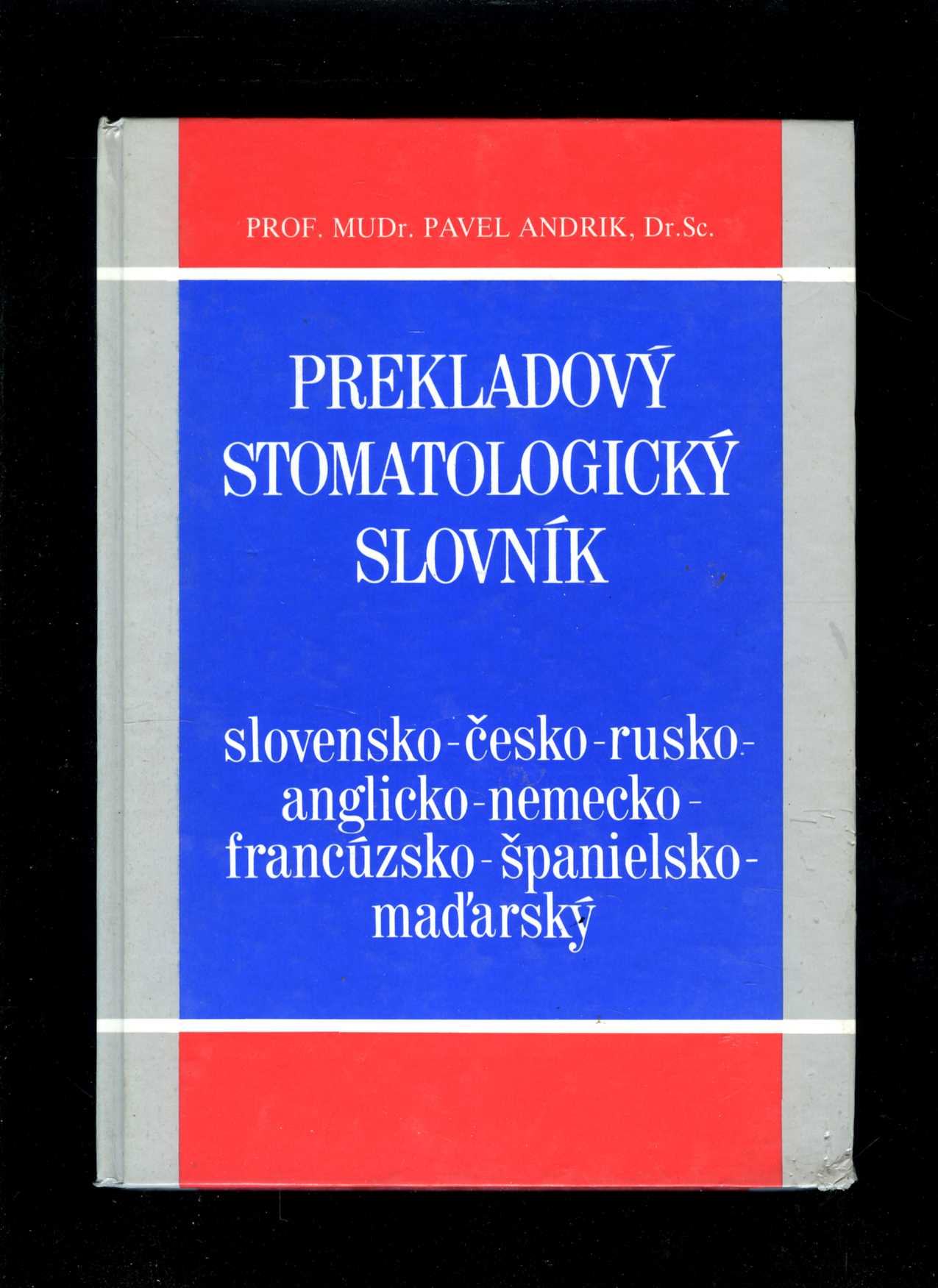 Prekladový stomatologický slovník (Pavel Andrik)
