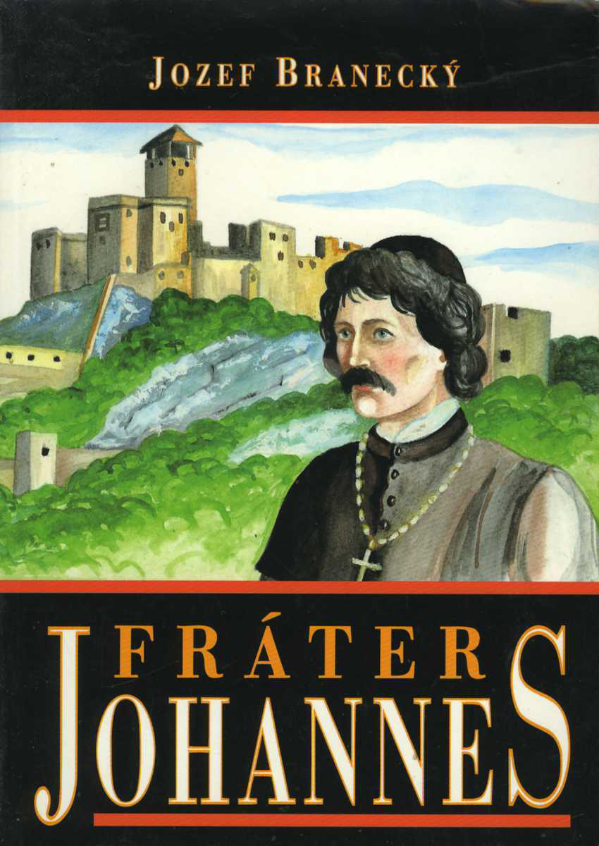 Fráter Johannes (Jozef Branecký)