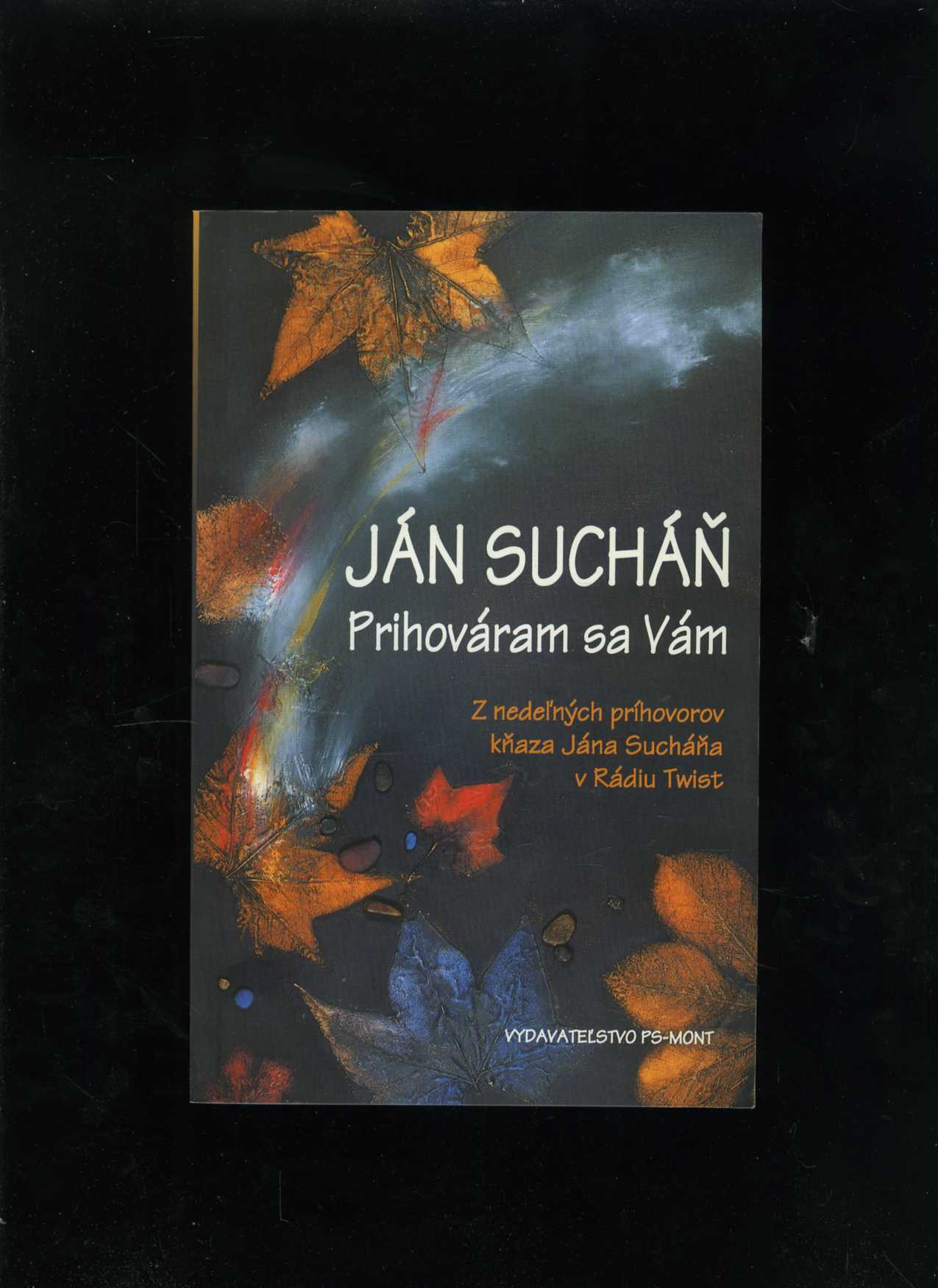 Prihováram sa Vám (Ján Sucháň)