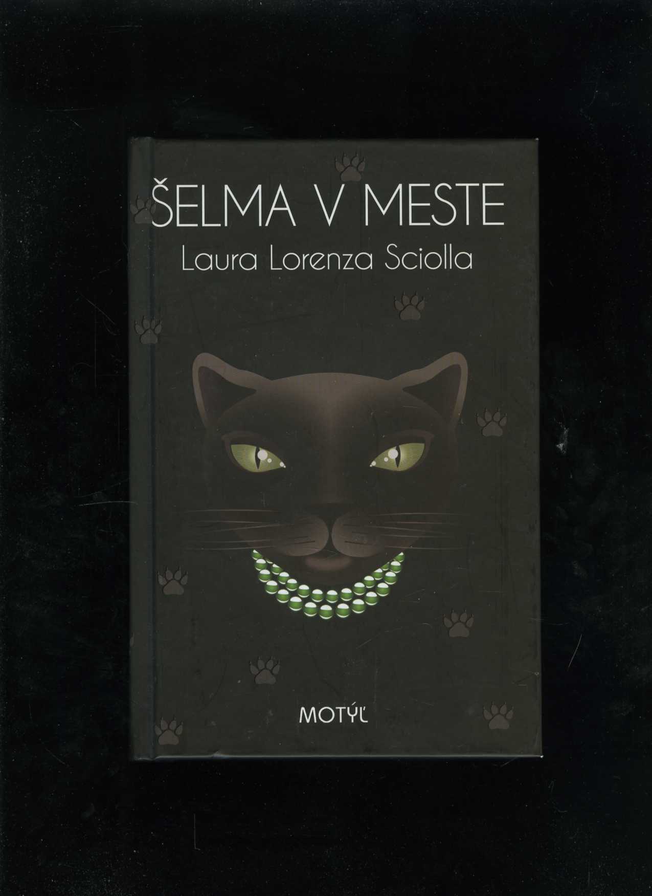 Šelma v meste (Laura Lorenza Sciolla)