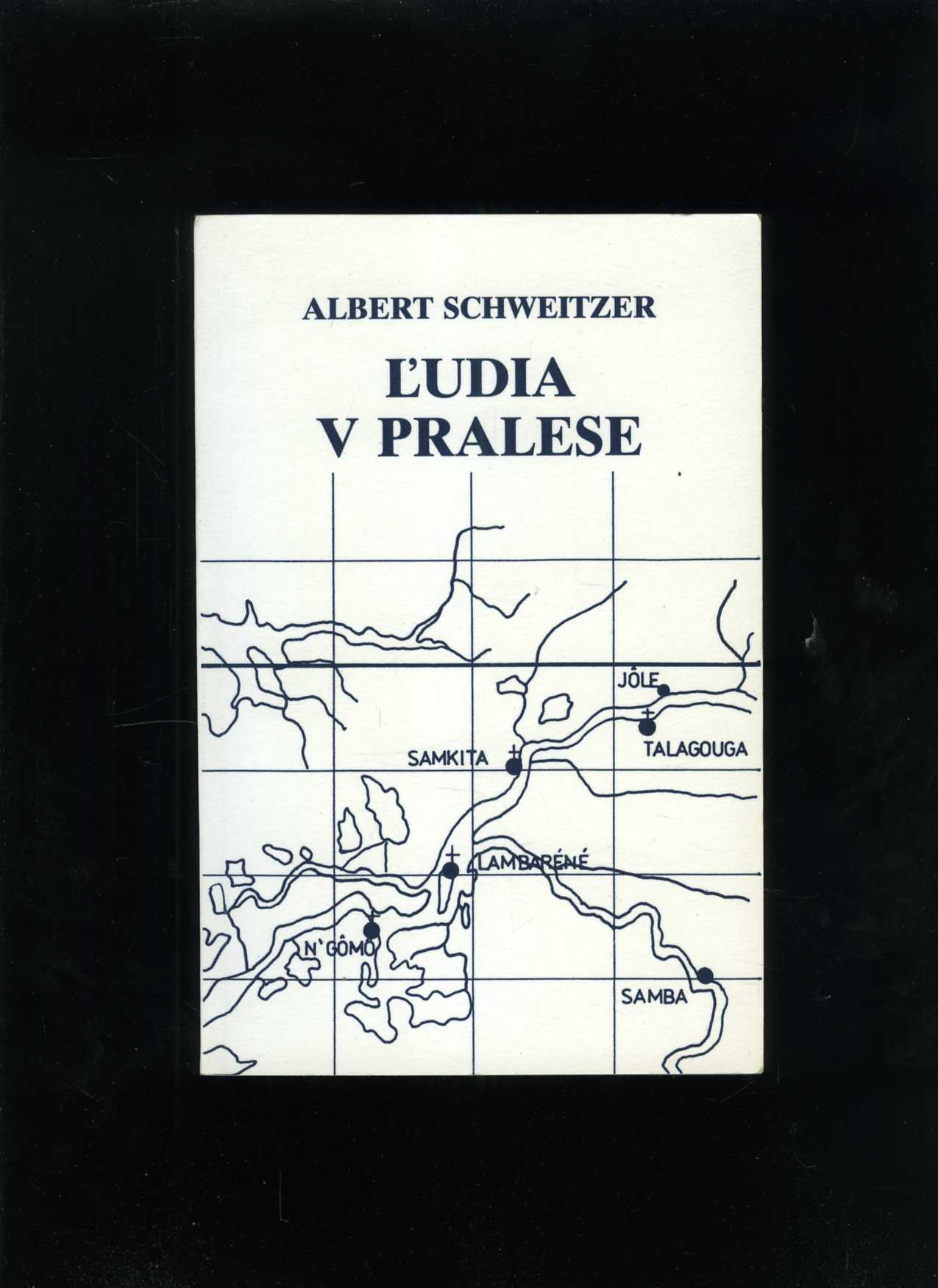 Ľudia v pralese (Albert Schweitzer)