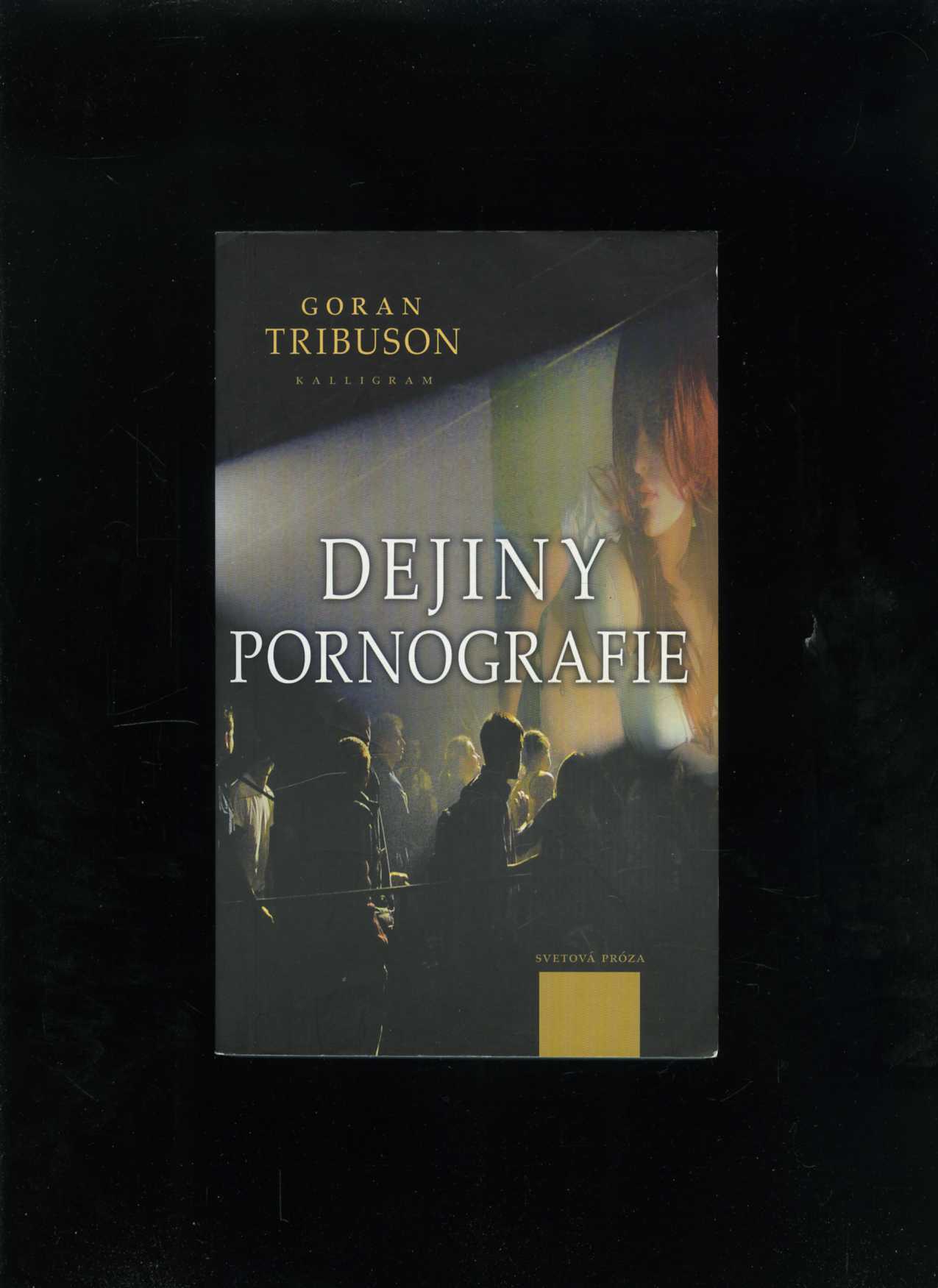 Dejiny pornografie (Goran Tribuson)