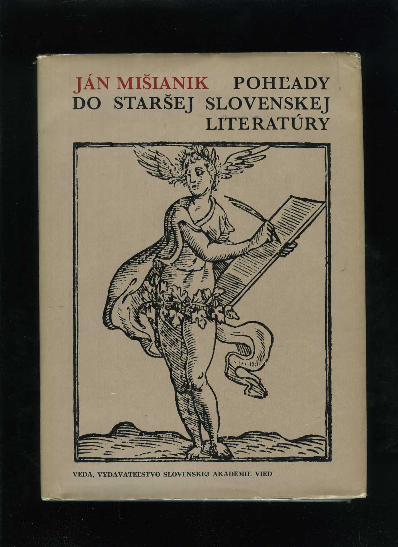 Pohľady do staršej slovenskej literatúry (Ján Mišianik)
