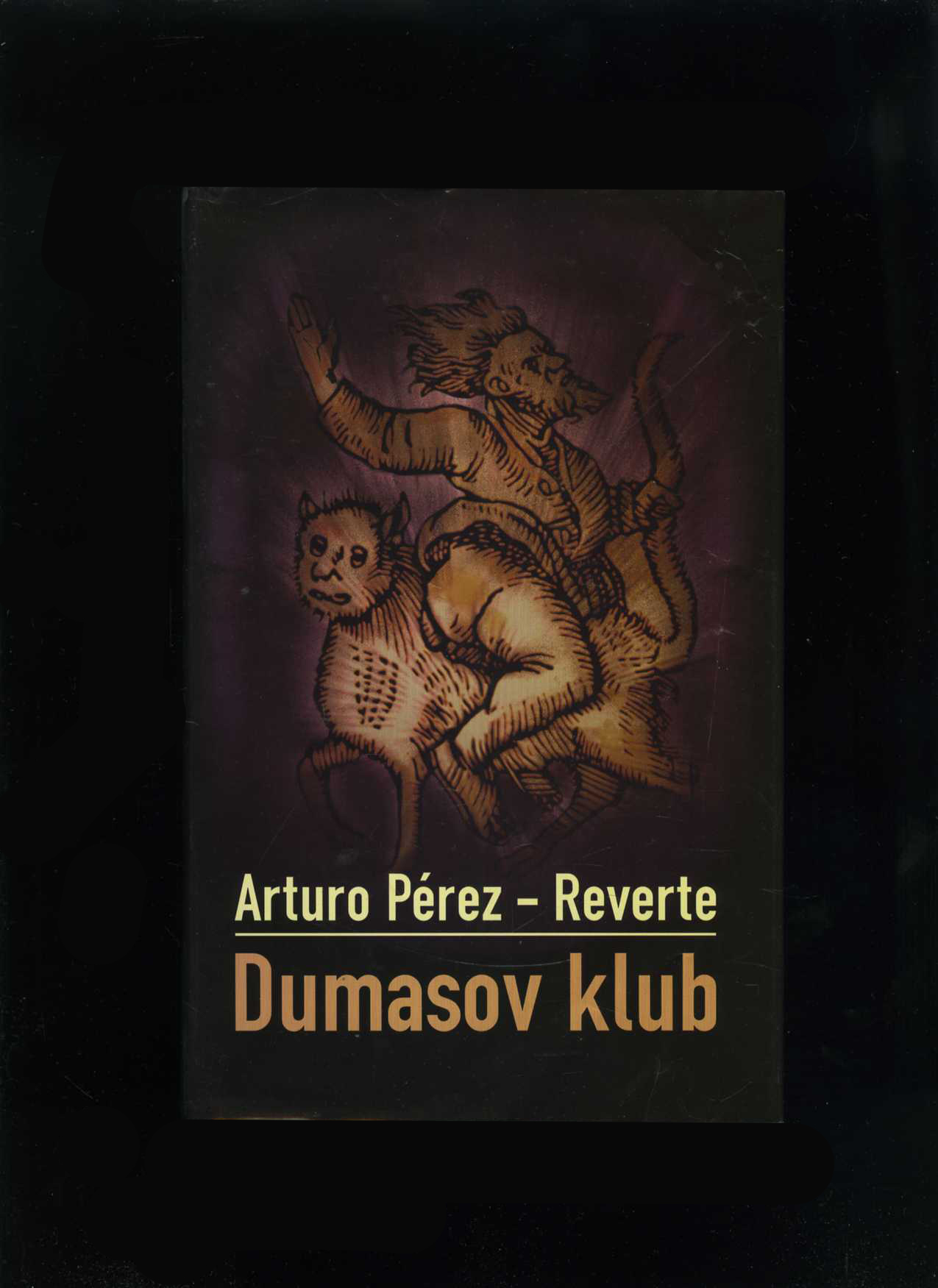 Dumasov klub (Arturo Pérez-Reverte)