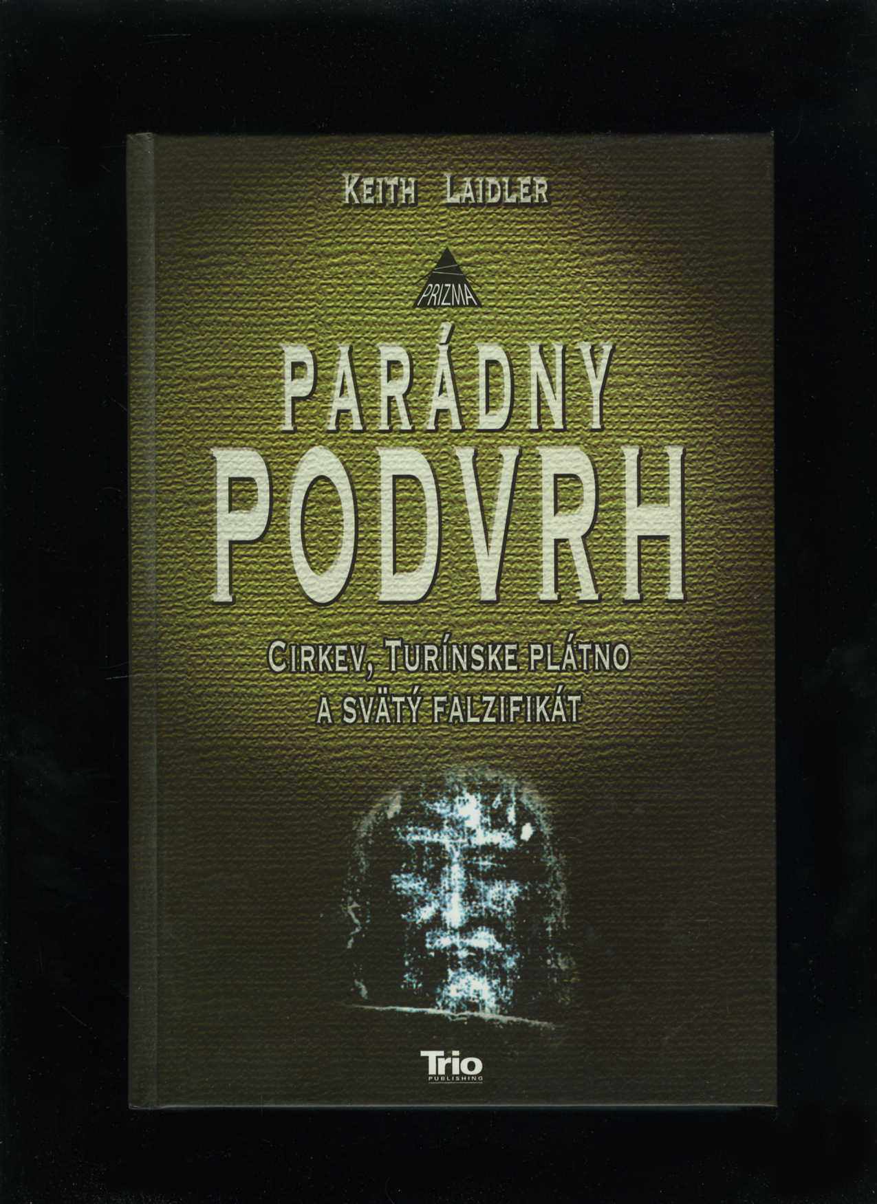 Parádny podvrh (Keith Laidler)