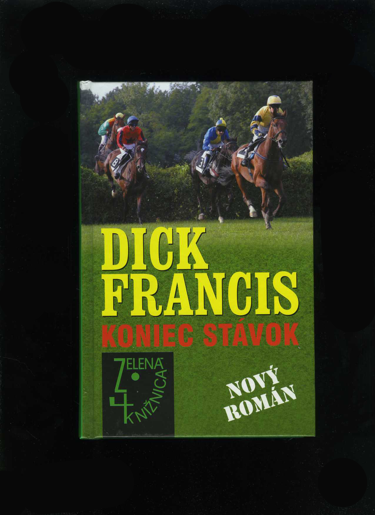 Koniec stávok (Dick Francis)