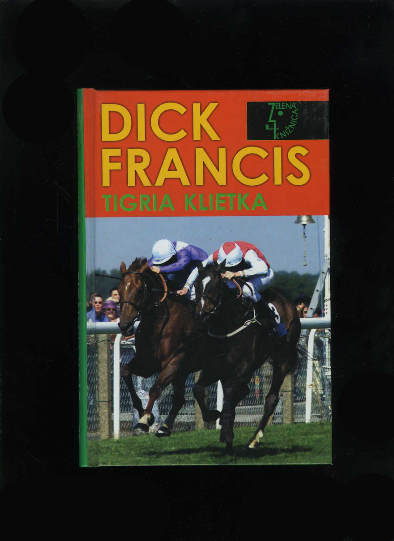 Tigria klietka (Dick Francis)