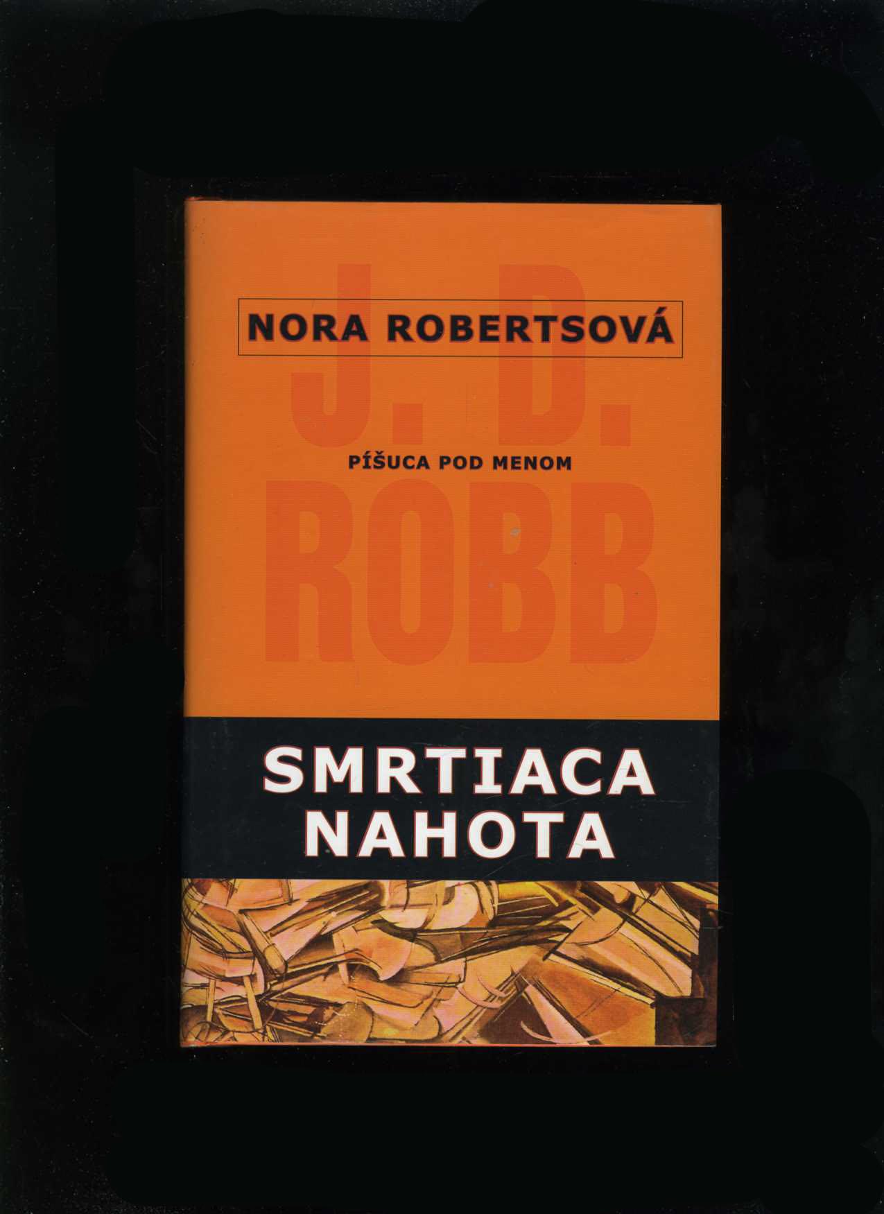 Smrtiaca nahota (Nora Robertsová)