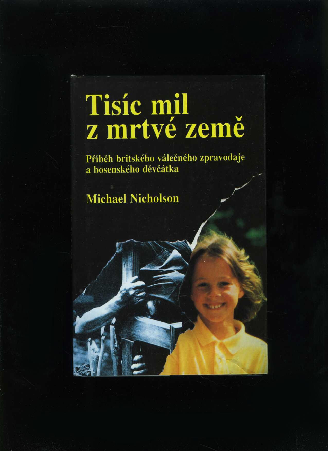 Tisíc mil z mrtvé země (Michael Nicholson)