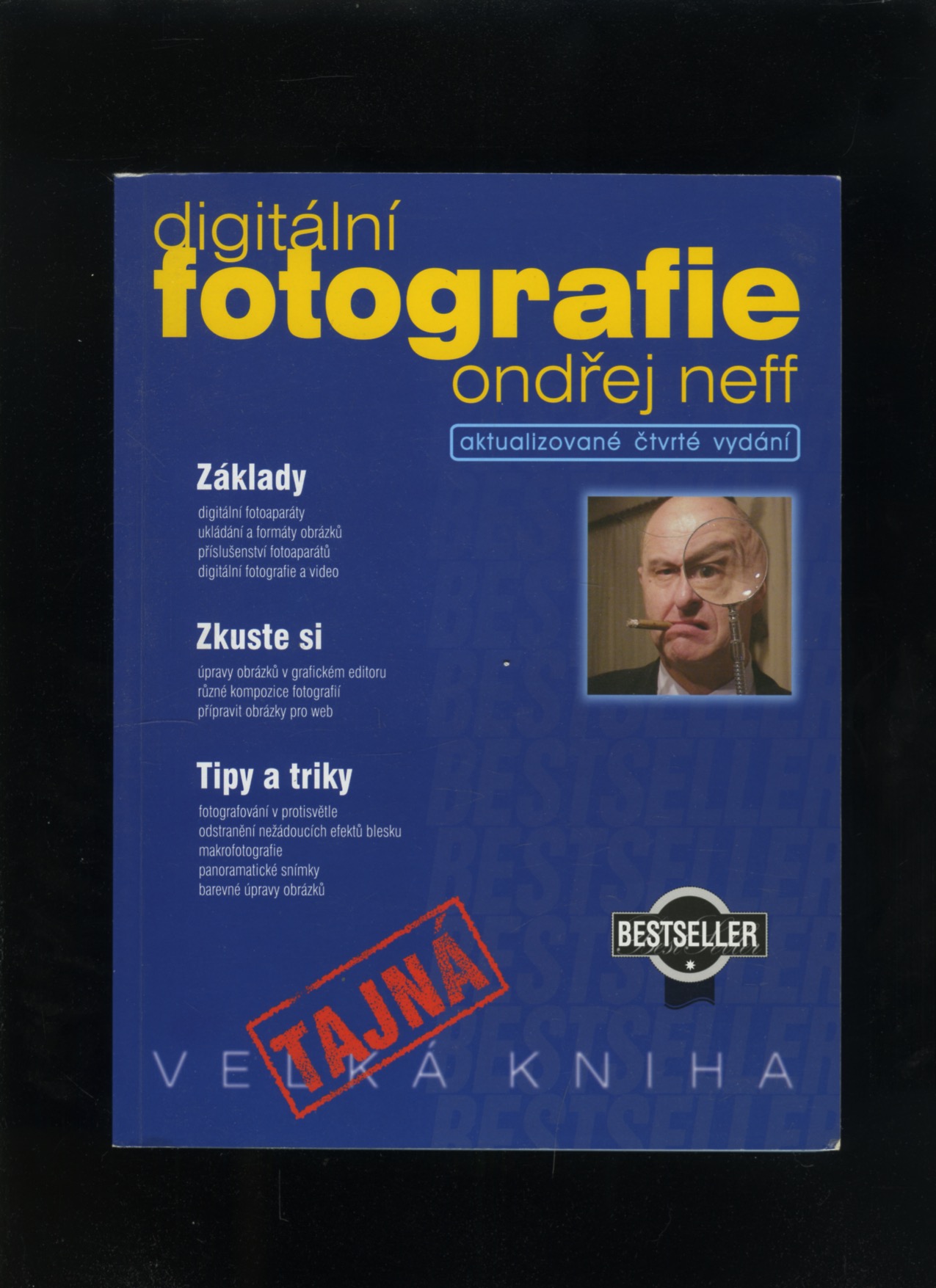 Tajná kniha digitální fotografie (Ondřej Neff)