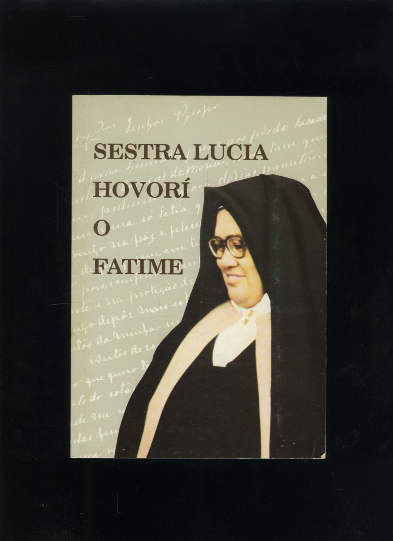 Sestra Lucia hovorí o Fatime