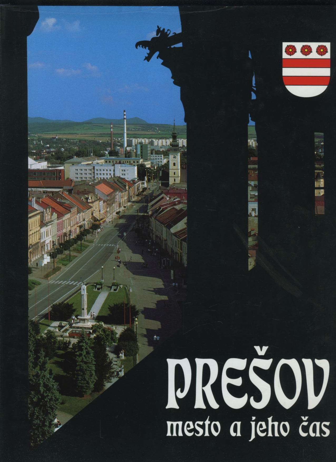 Prešov - mesto a jeho čas (Alexander Ernst)